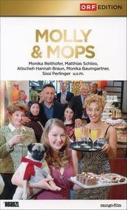 Molly & Mops – Das Leben ist kein Gugelhupf series tv