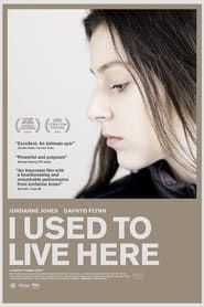 I Used to Live Here 2014 streaming
