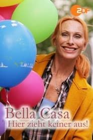 Bella Casa: Hier zieht keiner aus! series tv