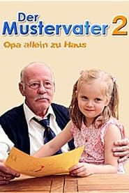 Der Mustervater 2 - Opa allein zu Haus series tv
