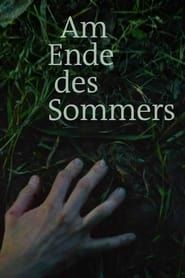 watch Am Ende des Sommers