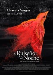 El Ruiseñor y La Noche: Chavela Vargas canta a Lorca (2015)