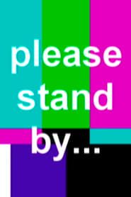 Please Stand By... series tv