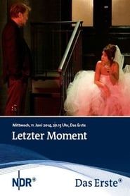 watch Letzter Moment