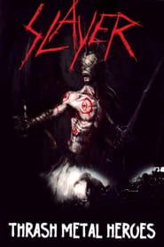 Slayer: Thrash Metal Heroes series tv