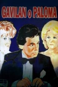 Gavilán o Paloma 1985 streaming