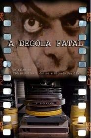 A Degola Fatal series tv