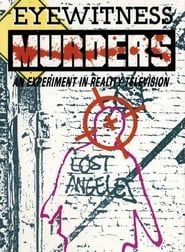 Eyewitness Murders: An Experiment in Reality Television (1988)