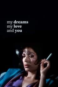 Hayallerim, Aşkım ve Sen (1987)