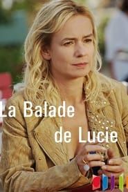 La Balade de Lucie 2013 streaming