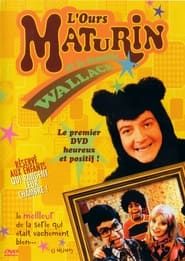L'Ours Maturin et la famille Wallace  streaming