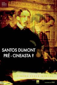 Image Santos Dumont: Pré-Cineasta?