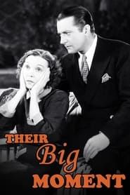 Their Big Moment 1934 streaming