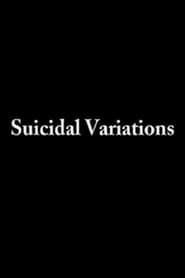 Suicidal Variations series tv