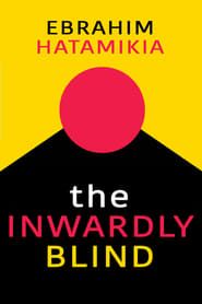 The Inwardly Blind series tv
