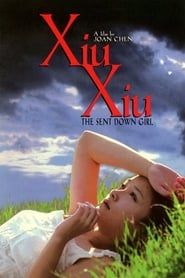 Xiu Xiu: The Sent-Down Girl series tv
