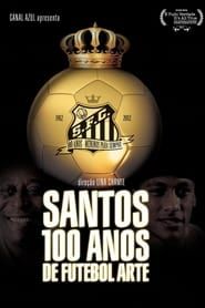Santos, 100 Years of Playful Soccer series tv