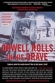 Orwell rolls in his grave 2003 streaming