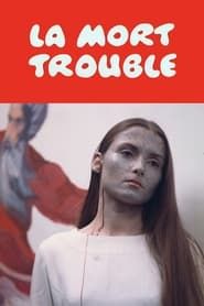 La mort trouble (1970)