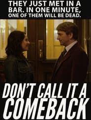 Don't Call It a Comeback (2013)