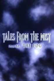 Tales from the Mist: Inside 'The Fog' series tv