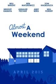 Almost A Weekend series tv