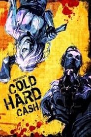 Cold Hard Cash series tv