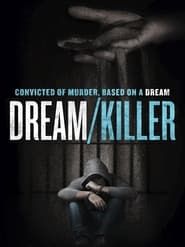 Dream/Killer series tv