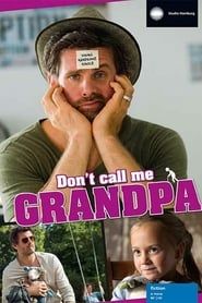 Don't Call Me Grandpa series tv