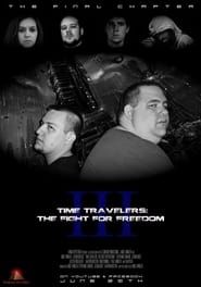 Time Travelers 3: The Fight For Freedom (2015)