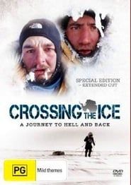 Crossing the Ice - A journey to hell and back series tv