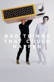 Bad Things That Could Happen series tv