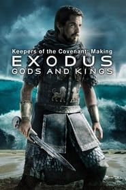 Keepers of the Covenant: Making 'Exodus: Gods and Kings' (2015)