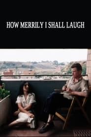 Image How Merrily I Shall Laugh: Danièle Huillet and Jean-Marie Straub on Their Film Class Relations