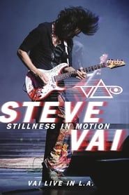 Steve Vai: Stillness in Motion - Vai Live in L.A. 2015 streaming