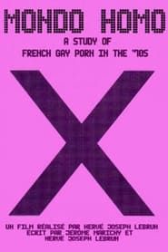Mondo Homo: Inquiry Into 70's Gay French Porn series tv