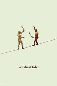 Sawdust Tales series tv