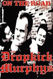 Dropkick Murphys: On the Road With the Dropkick Murphys series tv