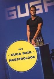 Guga Baúl - Maestroloog series tv