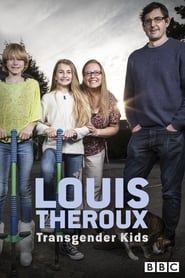 Louis Theroux: Transgender Kids series tv