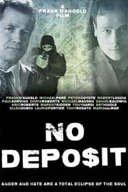 No Deposit series tv