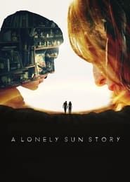 A Lonely Sun Story series tv