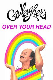 Gallagher: Over Your Head series tv