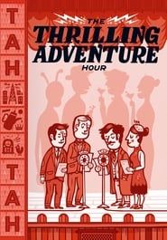 watch The Thrilling Adventure Hour Live