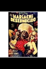 El mariachi desconocido 1953 streaming