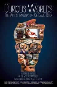 Image Curious Worlds: The Art & Imagination of David Beck
