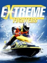 Extreme Fighters series tv
