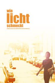 Wie Licht schmeckt (2006)