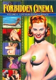Forbidden Cinema: Volume 4 - Lost Burlesque Classics series tv