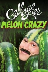 Gallagher: Melon Crazy (1984)